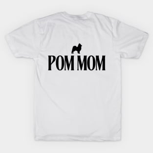Pom Mom Shirt – Cute Pomeranian Dog Lover Design for Proud Pomeranian Moms T-Shirt
